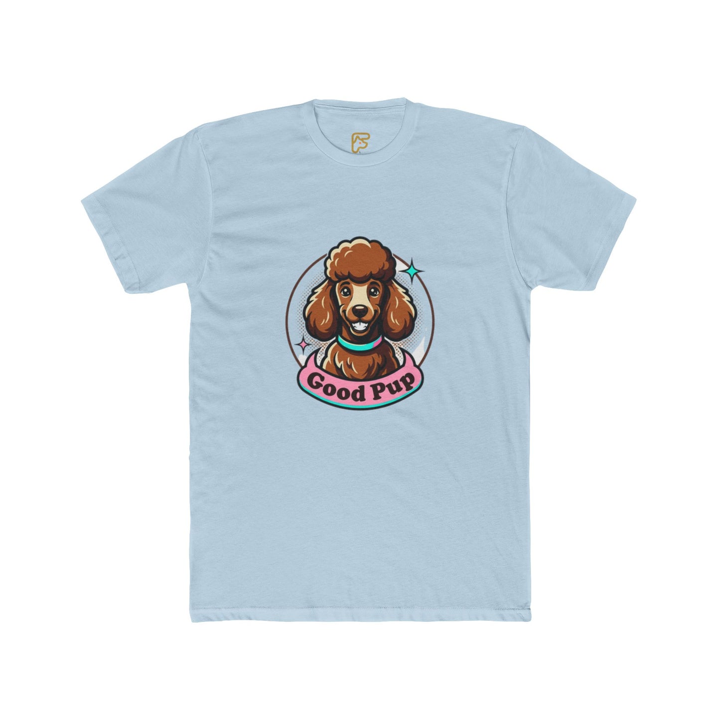Good Pup Poodle T-Shirt — Cute Dog Graphic Tee for Dog Lovers